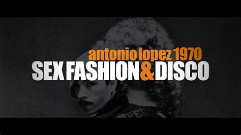 Antonio Lopez 1970: Sex Fashion & Disco Trailer (2017)