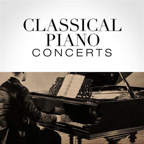 CLASSICAL PIANO CONCERTS