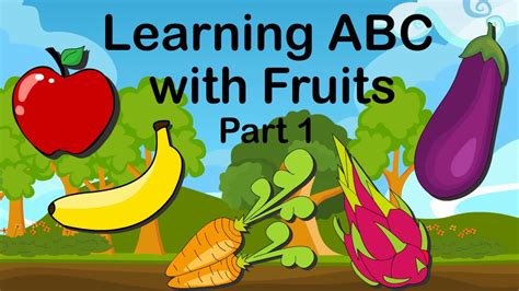 LEARN FRUITS and VEGETABLES NAME with Cartoon | Learn ABC with Fruits - YouTube