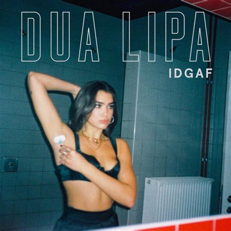 Dua Lipa – IDGAF Lyrics | Genius Lyrics