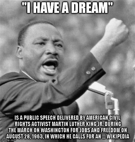 I have a dream - Imgflip