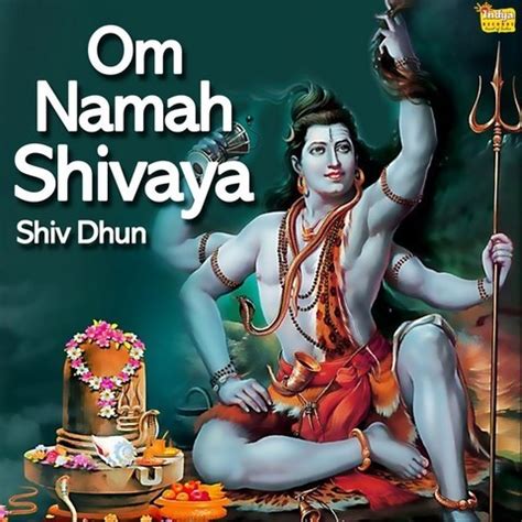 Om Namah Shivaya - Shiv Dhun Song Download: Om Namah Shivaya - Shiv Dhun MP3 Song Online Free on ...