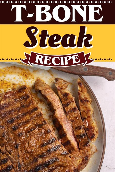 T-Bone Steak Recipe - Insanely Good