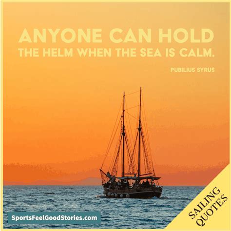 43 Best Sailing Quotes of All Time To Give Wind To Your Sails