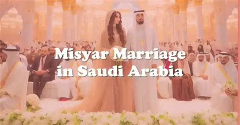 Misyar marriage in Saudi Arabia: Balancing Tradition and Modernity