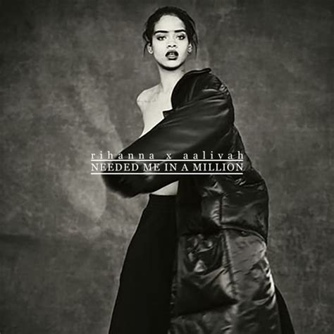 Stream Rihanna x Aaliyah - Needed Me In A Million (Amorphous Mash-Up ...