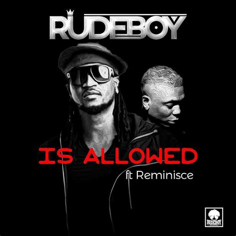 Absolute Hearts: NEW MUSIC: Rudeboy releases new single featuring Reminisce