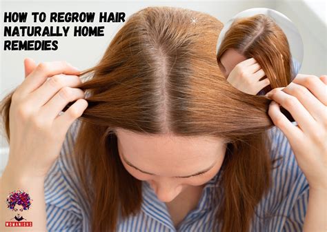 How to Regrow Hair Naturally Home Remedies | Womanishs