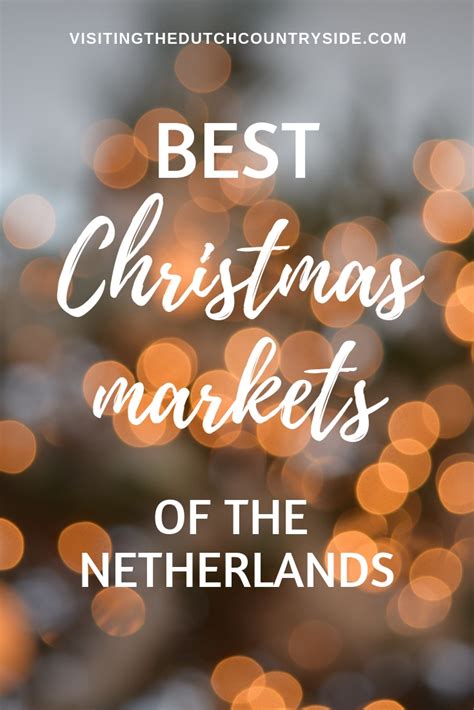 9 x The best Dutch Christmas markets in The Netherlands 2022 - Visiting ...