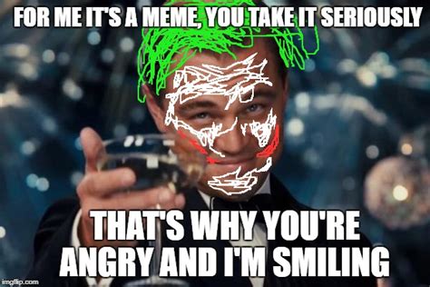 Why so serious? - Imgflip