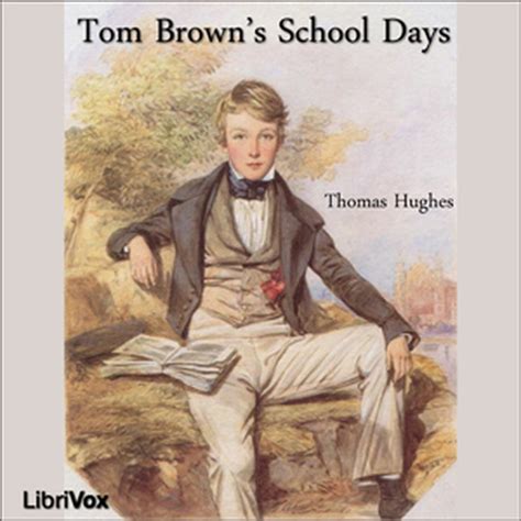 Tom Brown's School Days : Thomas Hughes : Free Download, Borrow, and Streaming : Internet Archive