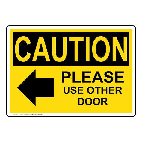 OSHA CAUTION Please Use Other Door Sign With Symbol OCE-28572