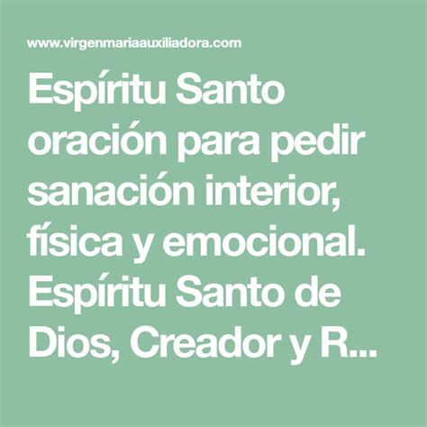 Espíritu Santo oración para pedir sanación interior, física y emocional. Espíritu Santo de Dios ...