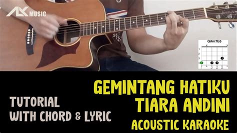 Tiara Andini - Gemintang Hatiku [ Guitar Tutorial with Chord & Lyric ...