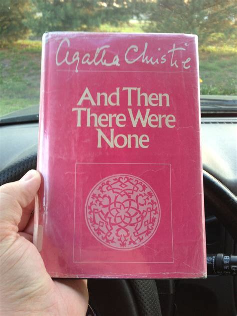 Book 7: And Then There Were None by Agatha Christie Taking it back to 8th grade with this reread ...