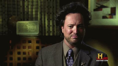 Whenever I think I failed a test, but it comes back an A. Ancient Aliens Guy, Ancient Astronaut ...