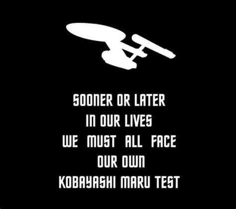 Kobayashi Maru. I was wilder back then. To this day I have no idea how I survived. I was always ...