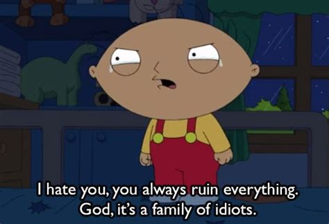 Stewie Griffin Family Guy Quote 13 | Family guy quotes, Stewie griffin, Family guy stewie