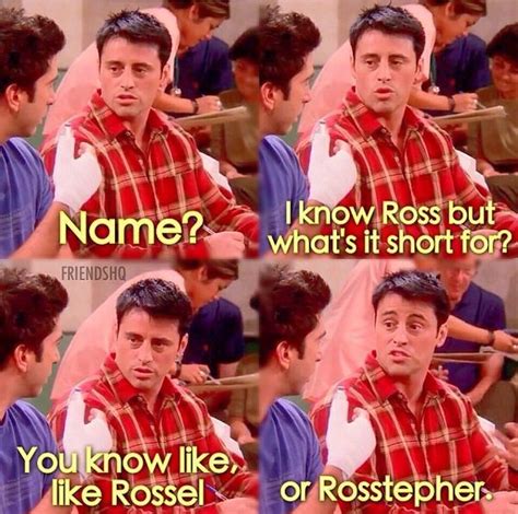 Friends Tv Quotes Ross