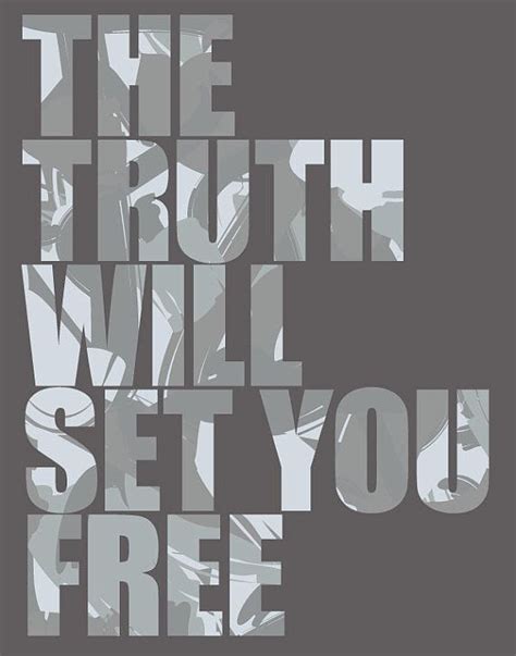 the truth will set you free poster in grey and white with an abstract design on it