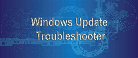 How to use the Windows Update Troubleshooter