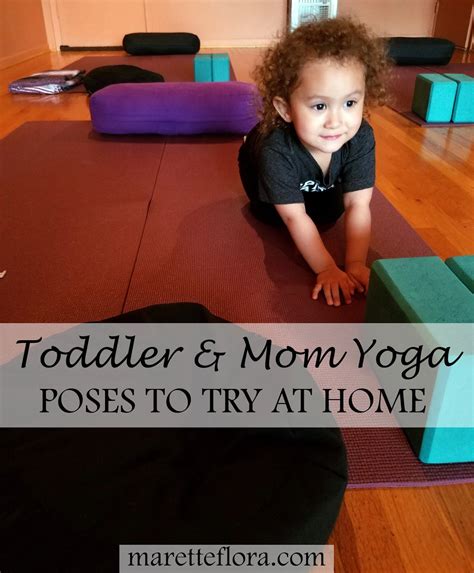 Mom & Toddler Yoga | Poses to Try - Floradise