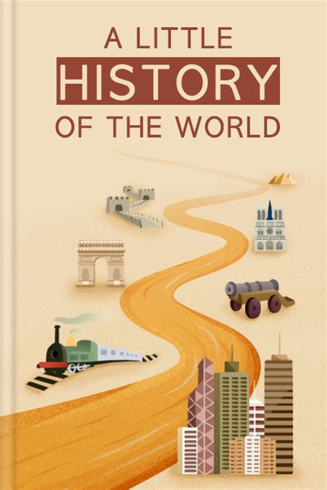 A Little History Of The World Summary PDF | E.h. Gombrich