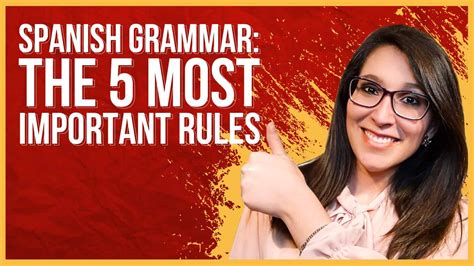 Spanish grammar rules: 5 important rules to follow