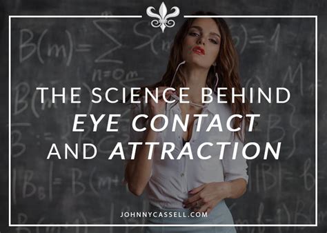 The Science Behind Eye Contact & Attraction