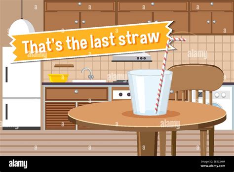 Idiom poster with That's the last straw illustration Stock Vector Image & Art - Alamy