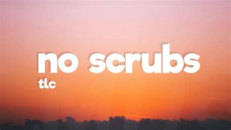 TLC - No Scrubs (Lyrics) - YouTube Music