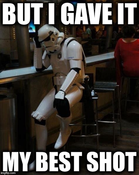 Sad Stormtrooper At The Bar - Imgflip