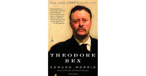 Theodore Rex by Edmund Morris President Roosevelt, Teddy Roosevelt, Theodore Roosevelt, William ...