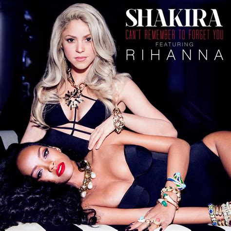 Shakira & Rihanna Unwrap 'Can't Remember To Forget You' Single Cover - That Grape Juice