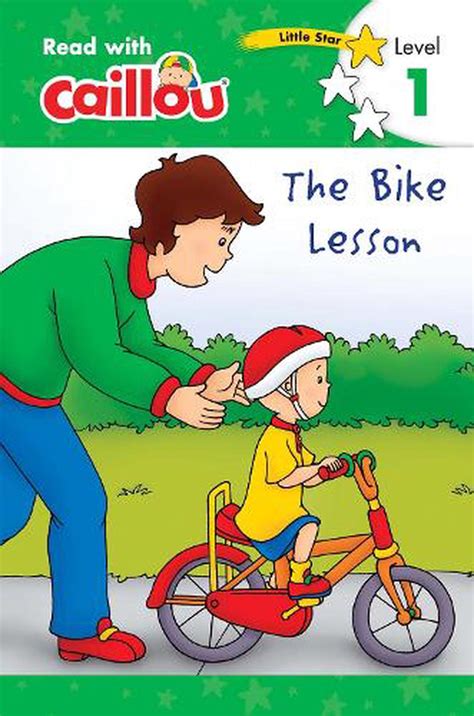 Caillou: The Bike Lesson - Read with Caillou, Level 1 (English) Paperback Book F 9782897183660 ...