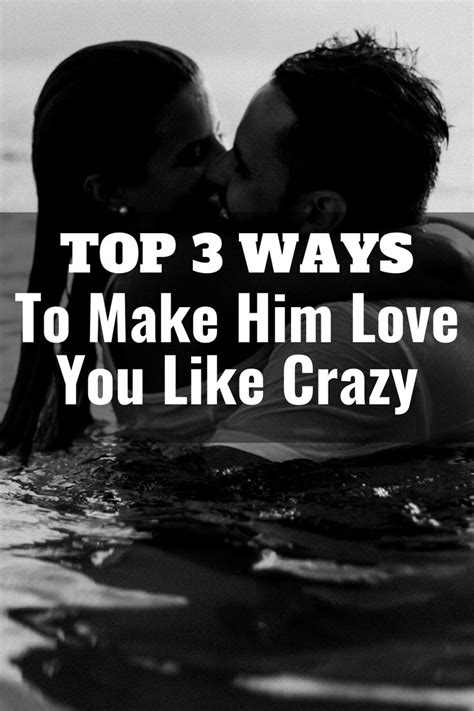 Top 3 Ways To Make Him Love You Like Crazy - MyHealthMyLove.nfx2.com in 2020 | Funny ...