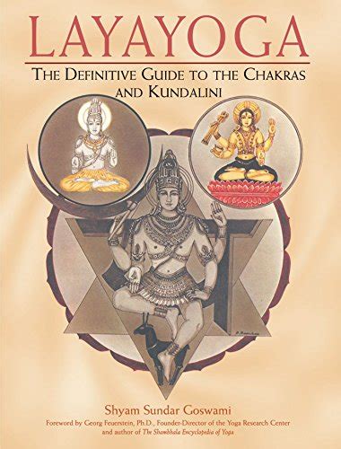 Books about Laya Yoga: Layayoga - The Definitive Guide to the Chakras and Kundalini - Books on ...