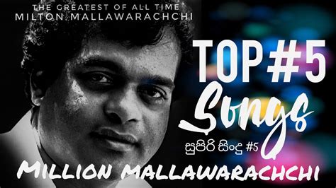 Milton Mallawarachchi Best 05 Songs, Milton Mallawarachchi ලස්සන සිංදු 5ක් එකදිගට . - YouTube