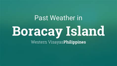 Past Weather in Boracay Island, Philippines — Yesterday or Further Back