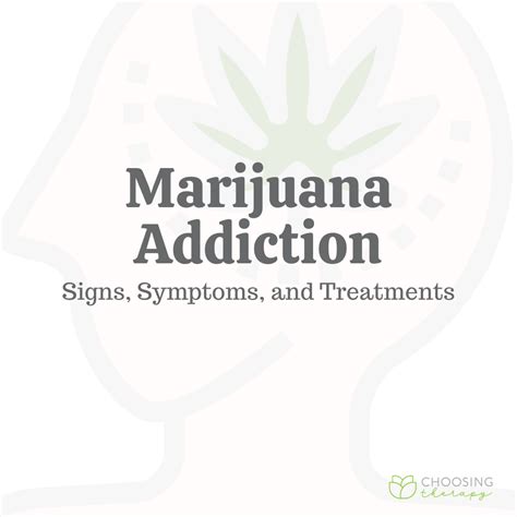 Marijuana Addiction: Signs, Symptoms & Treatments - Choosing Therapy