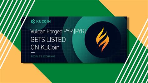 KuCoin Lists Vulcan Forged PYR - EGamers.io - P2E NFT Games Portal