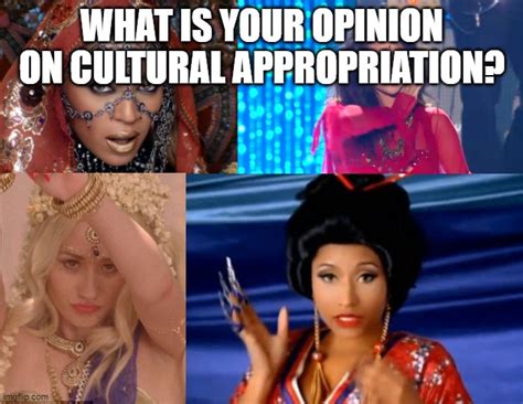 Cultural Appropriation Divas - Imgflip