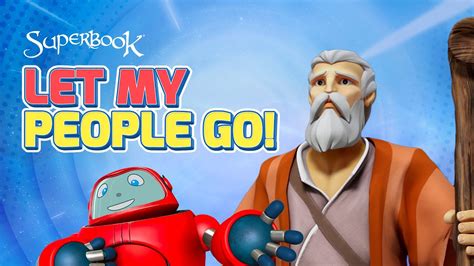 Superbook - Let My People Go! - Season 1 Episode 4 - Full Episode (Official HD Version) - YouTube