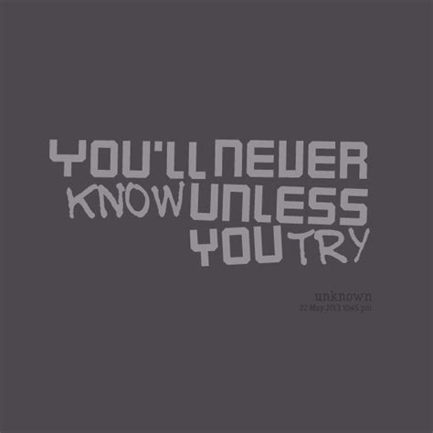 You Will Never Know Quotes. QuotesGram