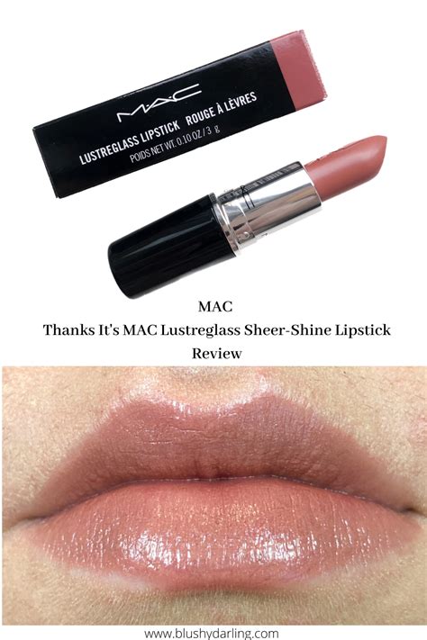 MAC Thanks It's MAC Lustreglass Sheer-Shine Lipstick | Review | Mac lipstick shades, Best mac ...