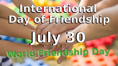 July 30 Every Year is International Day of Friendship|World Friendship Day 2019 United Nations ...