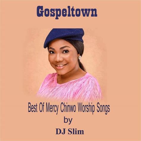 Best Of Mercy Chinwo Worship Songs - DJ Mixtape