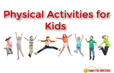 Physical Activities for Kids of All Ages, 45+ Fun Ideas Categorized by Age