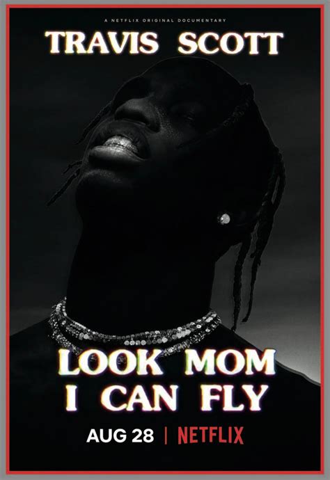 Travis Scott: Look Mom I Can Fly - Film documentaire 2019 - AlloCiné