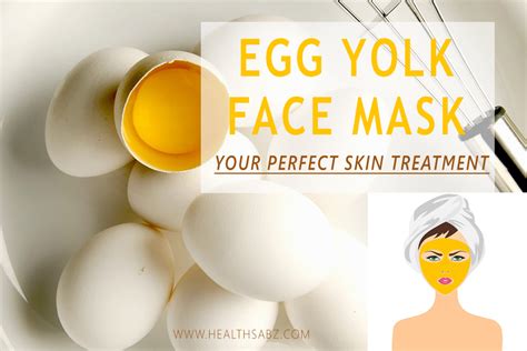 Egg Yolk Face Mask: Perfect Skin Treatment | HealthSabz